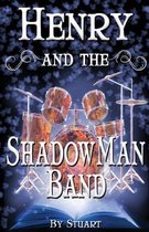 Henry and the ShadowMan Band