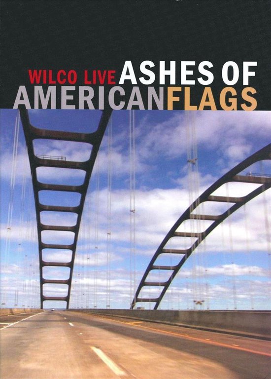 Cover van de film 'Wilco - Ashes Of American Flags'