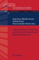 Selected Topics in Dynamics and Control of Chemical and Biological Processes