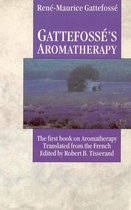 Gattefosses Aromatherapy