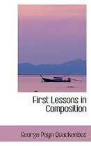 First Lessons in Composition