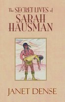 The Secret Lives of Sarah Hausman