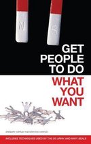 Get People to Do What You Want