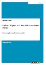 Richard Wagner und 'Das Judentum in der Musik'