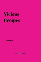 Vicious Recipes