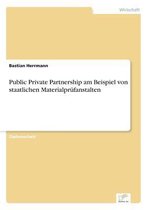 Public Private Partnership am Beispiel von staatlichen Materialprüfanstalten