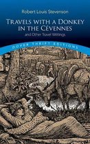 Travels with a Donkey in the Cévennes: And Other Travel Writings