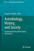 Advances in Astrobiology and Biogeophysics - Astrobiology, History, and Society