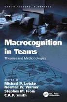 Macrocognition in Teams