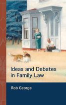 Ideas and Debates in Family Law