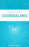 The Ultimate Guide to Journaling