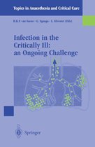 Topics in Anaesthesia and Critical Care - Infection in the Critically Ill: an Ongoing Challenge