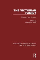 Routledge Library Editions: The Victorian World - The Victorian Family