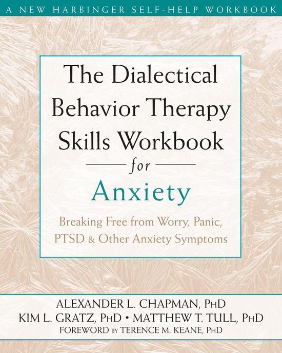 The Dialectical Behavior Therapy Skills Workbook for Anxiety - cover