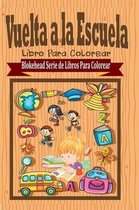 Vuelta a la Escuela Libro Para Colorear