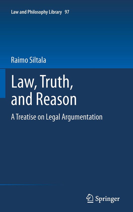 Law and Philosophy Library 97 - Law, Truth, and Reason - cover