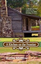 A Kitchen on the Frontier