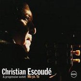 Christian Escoud Ma Ya. Ya 1-Cd