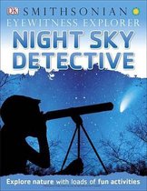 Eyewitness Explorer Night Sky Detective