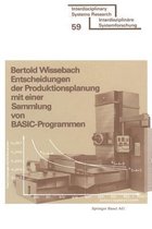 Entscheidungen Der Produktionsplanung Mit Einer Sammlung Von Basic-Programmen