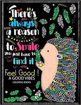 Feel Good ! a Good Vibes Coloring Book