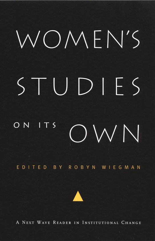 Next Wave: New Directions in Women's Studies - Women's Studies on Its Own