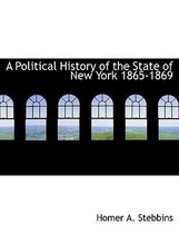 A Political History of the State of New York 1865-1869