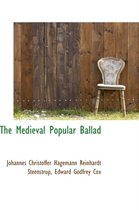 The Medieval Popular Ballad