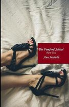 Femford School for Girls-The Femford School (Part Two)