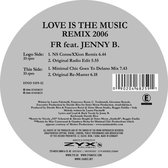 Love Is The Music - Remix 2006