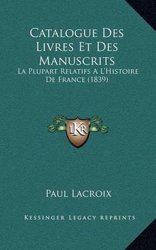 Catalogue Des Livres Et Des Manuscrits