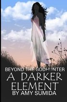 A Darker Element
