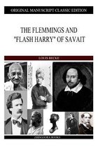 The Flemmings and Flash Harry of Savait