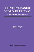Multimedia Systems and Applications 25 - Content-Based Video Retrieval