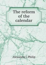 The reform of the calendar