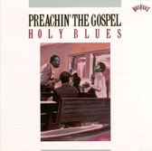 Preachin' the Gospel: Holy Blues