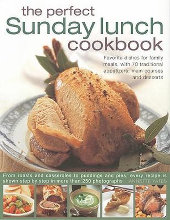Perfect Sunday Lunch Cookbook, Yates 9781844766840 Boeken