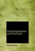 Autobiographies and Portraits