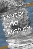 Horror and History