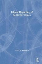 Ethical Reporting of Sensitive Topics