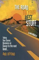 The Road to Your Best Stuff