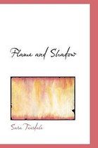 Flame and Shadow