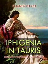 Classics To Go - Iphigenia in Tauris