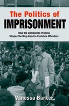 Studies in Crime and Public Policy - The Politics of Imprisonment