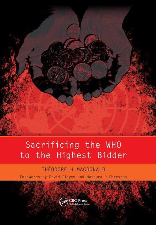 Sacrificing the WHO to the Highest Bidder - cover