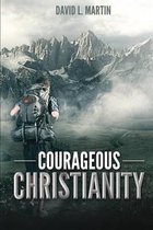 Courageous Christianity