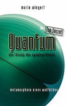 Quantum Top Secret - Die Losung Des Quantenratsels
