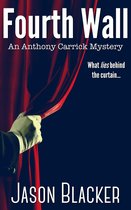 An Anthony Carrick Mystery - Fourth Wall