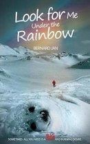 Look for Me Under the Rainbow