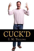 Cuck'd!